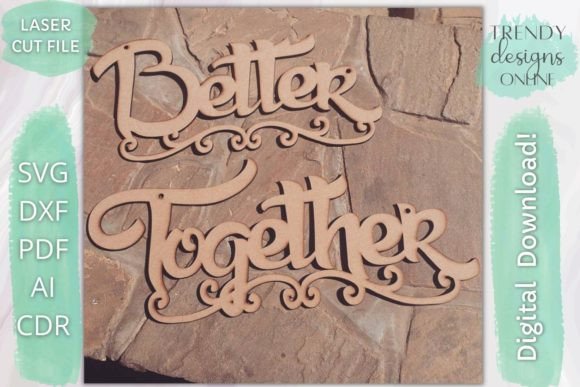 Download Better Together Chair Sign Glowforge Svg - Sign Collection