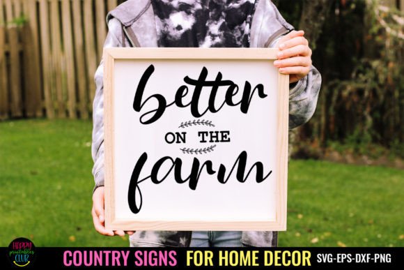 Download Better I Country Signs Home Decor SVG - Sign Collection