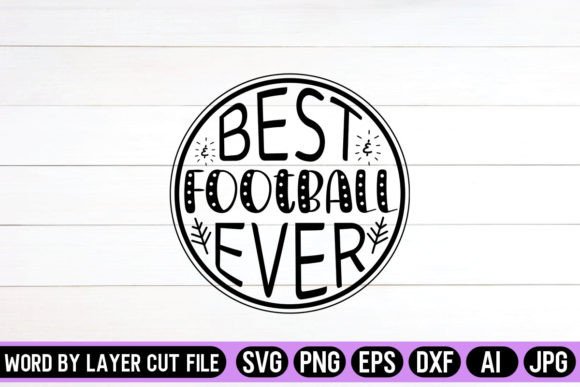 Download Best Football Ever Round Sign SVG Design - Sign Collection