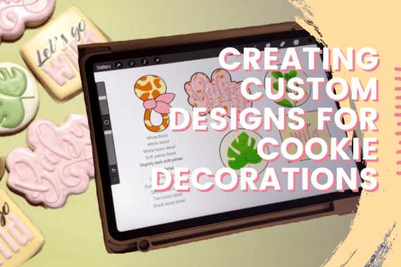 Download Creating Custom Designs for Cookie Decorations - Sign Collection