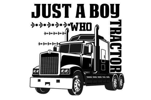 Download Just a Boy Who Love Tractor Design - Sign Collection