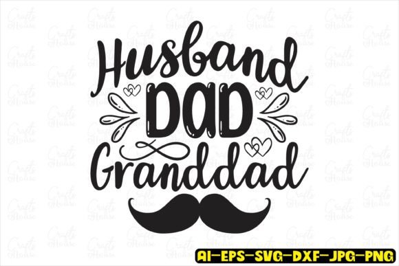 Download Husband Dad Granddad/Dad Svg Design - Sign Collection