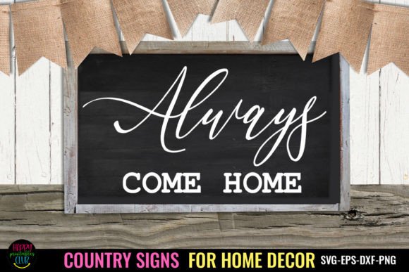 Download Always I Country Signs Home Decor SVG - Sign Collection